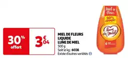 Auchan Supermarché MIEL DE FLEURS LIQUIDE LUNE DE MIEL offre