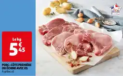 Auchan Supermarché PORC: CÔTE PREMIÈRE OU ÉCHINE AVEC OS offre