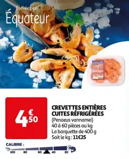 Auchan Supermarché CREVETTES ENTIÈRES CUITES RÉFRIGÉRÉES offre