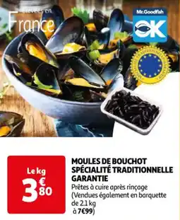 Auchan Supermarché MOULES DE BOUCHOT SPÉCIALITÉ TRADITIONNELLE GARANTIE offre