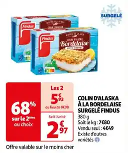 Auchan Supermarché COLIN D'ALASKA À LA BORDELAISE SURGELÉ FINDUS offre
