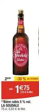 Cora x Carrefour La goudale - bière rubis 5 % vol offre