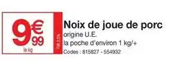 Promocash Noix de joue de porc offre