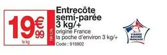 Promocash Entrecôte semi paree offre
