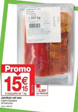 Promocash Jambon sel sec offre