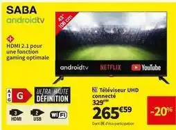 Conforama Saba - téléviseur uhd connecté offre