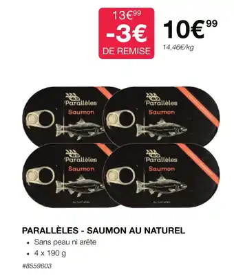 Costco PARALLÈLES - SAUMON AU NATUREL offre