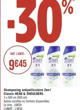 Géant Casino Shampooing antipelliculaire 2en1 Classic HEAD & SHOULDERS offre