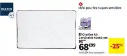 Conforama Bultex - oreiller air cervicales offre