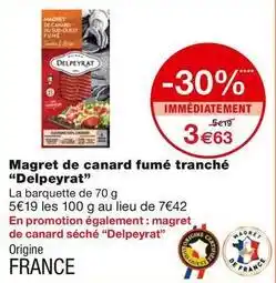 Monop' Delpeyrat - magret de canard fumé tranché offre
