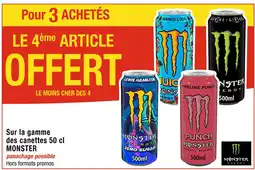 Cora x Carrefour MONSTER Pour 3 ACHETÉS LE 4ème ARTICLE OFFERT Sur la gamme des canettes 50 cl MONSTER offre