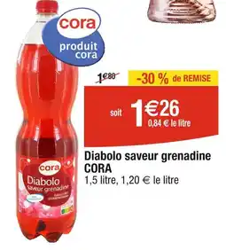 Cora x Carrefour Cora Diabolo saveur grenadine offre