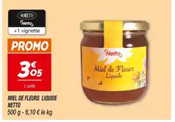 Netto NETTO MIEL DE FLEURS LIQUIDE offre