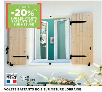 Lapeyre Bon plan sur les volets battants bois sur mesure lorraine offre