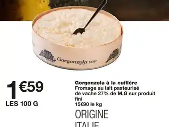 Monoprix Gorgonzola à la cuillère offre