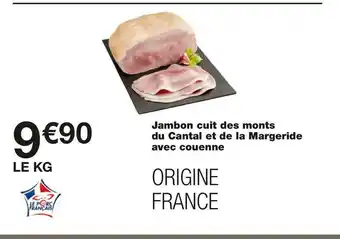 Monoprix Jambon cuit des monts du cantal et de la margeride avec couenne offre