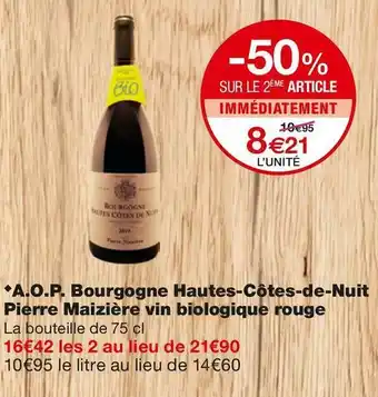 Monoprix A.o.p. bourgogne hautes-côtes-de-nuit pierre maizière vin biologique rouge offre