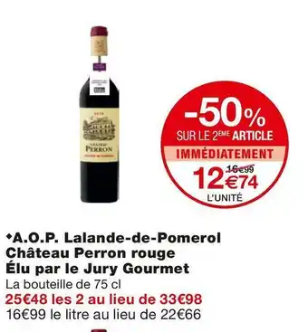 Monoprix Château perron a.o.p. lalande-de-pomerol rouge élu par le jury gourmet offre