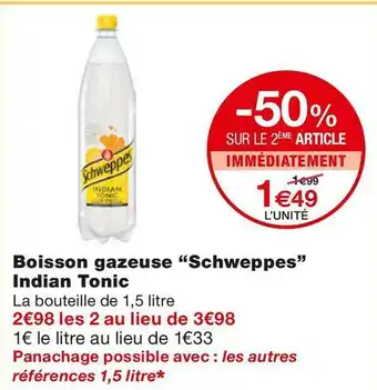 Monoprix Schweppes boisson gazeuse indian tonic offre