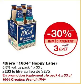 Monoprix 1664 bière hoppy lager offre