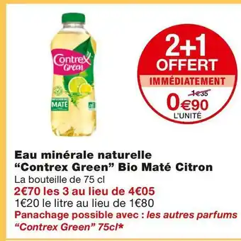 Monoprix Contrex eau minérale naturelle bio maté citron offre
