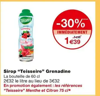 Monoprix Teisseire sirop grenadine offre