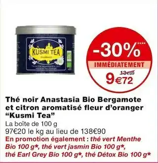 Monoprix Kusmi tea thé noir anastasia bio bergamote et citron aromatisé fl eur d’oranger offre