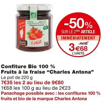 Monoprix Charles antona confiture bio 100 % fruits à la fraise offre