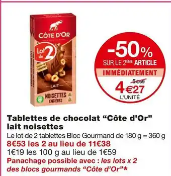 Monoprix Côte d’or tablettes de chocolat lait noisettes offre