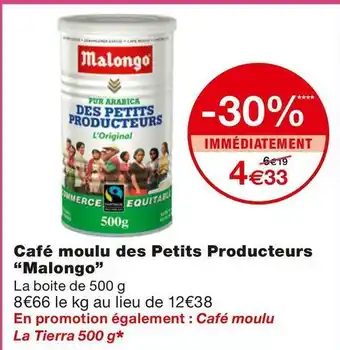 Monoprix Malongo café moulu des petits producteurs offre