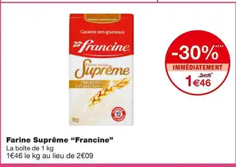 Monoprix Francine farine suprême offre