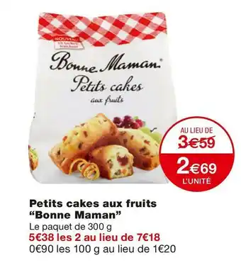 Monoprix Bonne maman petits cakes aux fruits offre