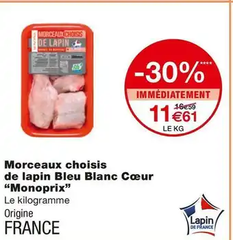Monoprix Monoprix morceaux choisis de lapin bleu blanc cœur offre