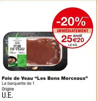 Monoprix Les bons morceaux foie de veau offre