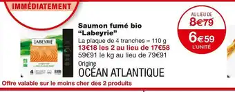 Monoprix Labeyrie saumon fumé bio offre