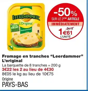 Monoprix Leerdammer fromage en tranches l’original offre