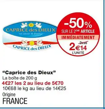 Monoprix Caprice des dieux offre