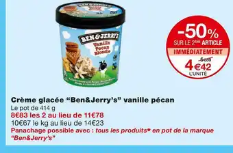 Monoprix Ben&jerry’s crème glacée vanille pécan offre