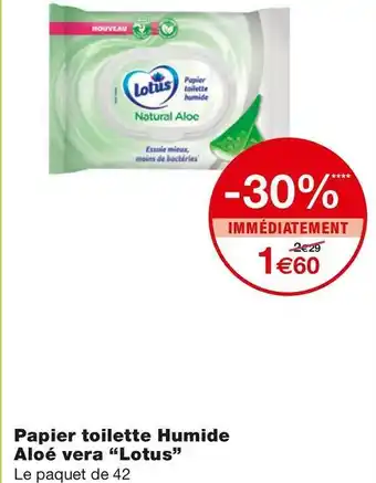 Monoprix Lotus papier toilette humide aloé vera offre