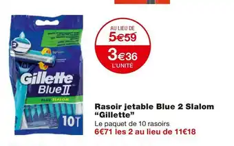 Monoprix Gillette rasoir jetable blue 2 slalom offre