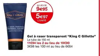 Monoprix King c gillette gel à raser transparent offre