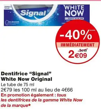 Monoprix Signal dentifrice white now original offre