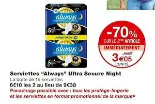 Monoprix Always serviettes ultra secure night offre