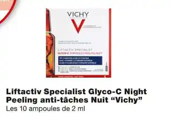 Monoprix Vichy bon plan sur le liftactiv specialist glyco-c night peeling anti-tâches nuit “vichy” offre