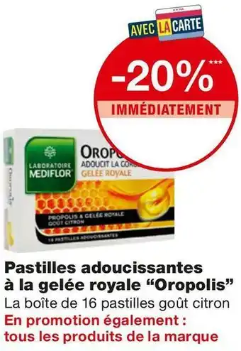 Monoprix Oropolis bon plan sur les pastilles adoucissantes à la gelée royale “oropolis” offre