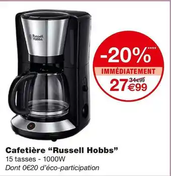 Monoprix Russell hobbs cafetière offre