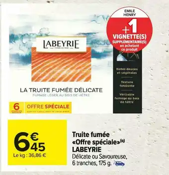 Carrefour Market Labeyrie truite fumée «offre spéciale» offre