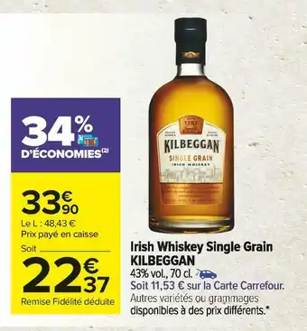 Carrefour Market Kilbeggan irish whiskey single grain offre