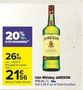 Carrefour Market Jameson irish whiskey offre