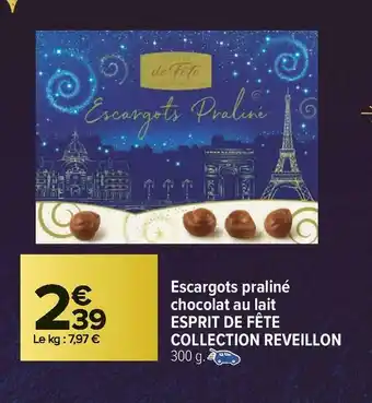 Carrefour Market Esprit de fête escargots praliné chocolat au lait collection reveillon offre